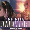 Games like Infinite Game Works Episode 0