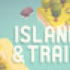 Games like Islands & Trains