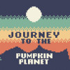 Games like Journey to the Pumpkin Planet