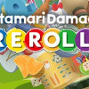 Games like Katamari Damacy: Reroll