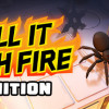 Games like Kill It With Fire: Ignition