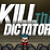 Games like Kill the Dictator