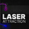 Games like Laser Attraction