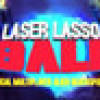 Games like Laser Lasso BALL