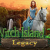 Games like Legacy - Witch Island 2
