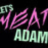 Games like Let's MEAT Adam