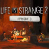 Games like Life Is Strange 2: Episode 3
