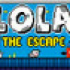 Games like Lola - The Escape