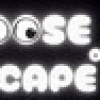 Games like Loose OR Escape