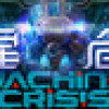 Games like Machine Crisis (陨星危机)