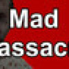 Games like Mad Massacre