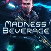 Games like Madness Beverage