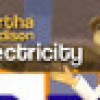 Games like Martha Madison: Electricity