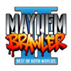 Games like Mayhem Brawler II: Best of Both Worlds