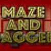 Games like Maze And Dagger