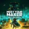 Games like Meet Your Maker