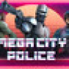 Games like Mega City Police