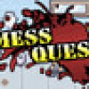Games like Mess Quest