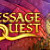 Games like Message Quest