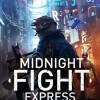 Games like Midnight Fight Express