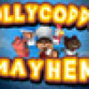 Games like Mollycoddle Mayhem
