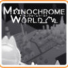 Games like Monochrome World