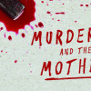 Games like Murderers and their Mothers