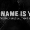 Games like My name is You and it's the only unusual thing in my life