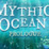 Games like Mythic Ocean: Prologue