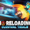 Games like NO RELOADING: Survival Trials