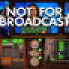 Games like Not for Broadcast