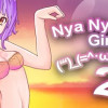 Games like Nya Nya Nya Girls 2 (ʻʻʻ)_(=^･ω･^=)_(ʻʻʻ)