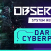 Games like Observer: System Redux