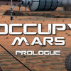 Games like Occupy Mars: Prologue (2020)