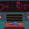 Games like Oh...Sir! Prototype