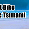 Games like Out Bike the Tsunami™