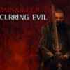 Games like Painkiller: Recurring Evil