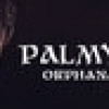 Games like Palmyra Orphanage