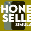 Games like Phone Seller Simulator