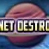 Games like Planet destroyer
