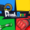 Games like Prank Bros / 欢乐兄弟