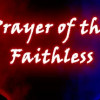 Games like Prayer of the Faithless