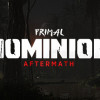 Games like Primal Dominion: Aftermath