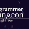 Games like Programmer Dungeon Knightress