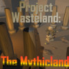 Games like Project Wasteland: The Mythiclands