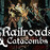 Games like Railroads & Catacombs