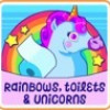 Games like Rainbows, toilets & unicorns!
