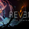 Games like REVERSE-The Eternal Fire