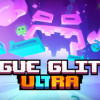 Games like Rogue Glitch Ultra