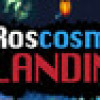 Games like Roscosmas Landing